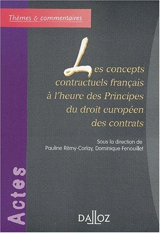 Cover for Les concepts contractuels français à l'heure des principes du droit européen des contrats