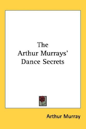 Cover for The Arthur Murrays' Dance Secrets