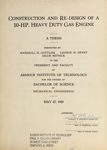 Cover for Construction and re-design of a 10-HP. heavy duty gas engine