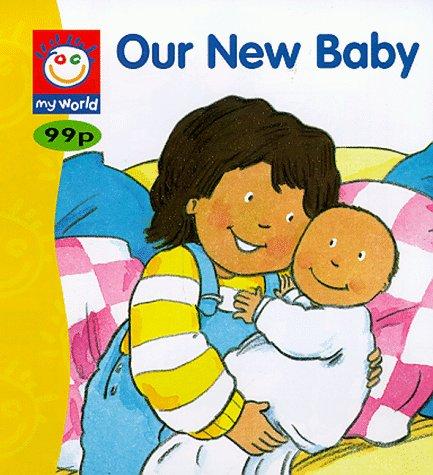 Cover for Our New Baby (My World)