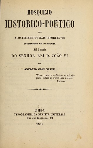 Cover for Bosquejo historico-poetico dos acontecimentos mais importantes occorridos em Portugal até á morte do senhor rei d. João VI