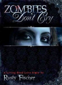 Cover for Zombies Don`t Cry