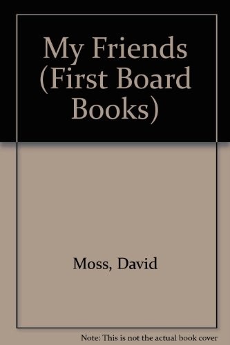 Cover for My Friends (First Board Books)