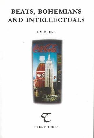 Cover for Beats, Bohemians and Intellectuals (Trent Essays)