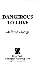 Cover for Dangerous to love