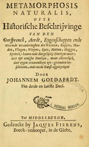 Cover for Metamorphosis naturalis, ofte Historische beschryvinghe van den oirspronk, aerd, eygenschappen ende vreemde veranderinghen der wormen, rupsen, maeden, vliegen, witjens, byen, motten ende dierghelijcke dierkens meer