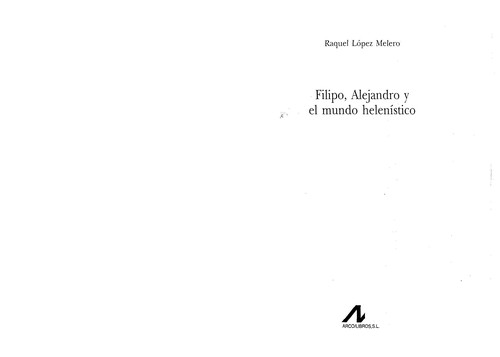 Cover for Filipo, Alejandro y El Mundo Helenistico