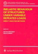 Cover for Inelastic Behavior of Structures Under Varied Repeated Losses