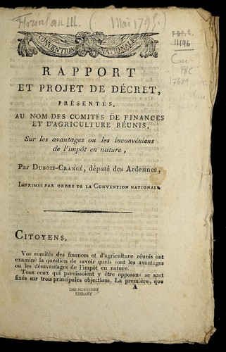 Cover for Rapport et projet de de cret pre sente s, au nom des Comite s de finances et d'agriculture re unis, sur les avantages ou les inconve niens de l'impo t en nature