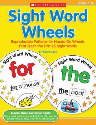 Cover for Sight Word Wheels Reproducible Patterns For Handson Wheels That Teach The First 25 Sight Words