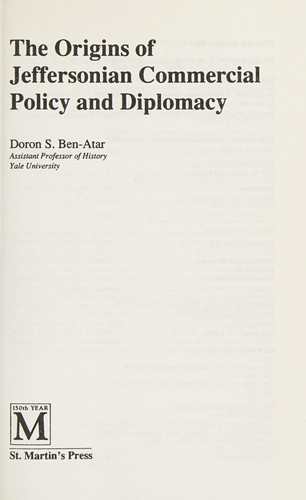 Cover for The origins of Jeffersonian commercial policy and diplomacy