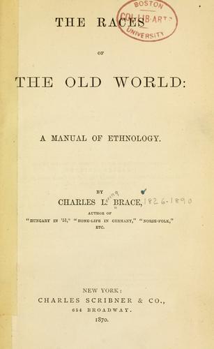 Cover for The races of the Old world: a manual of ethnology.
