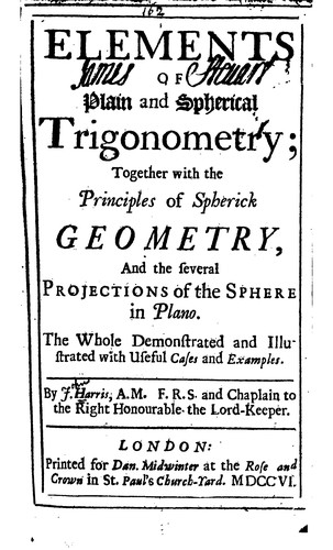 Cover for Elements of Plain and Spherical Trigonometry: Together with the Principles of Spherick Geometry ...