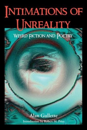 Cover for Intimations of Unreality: Weird Fiction and Poetry