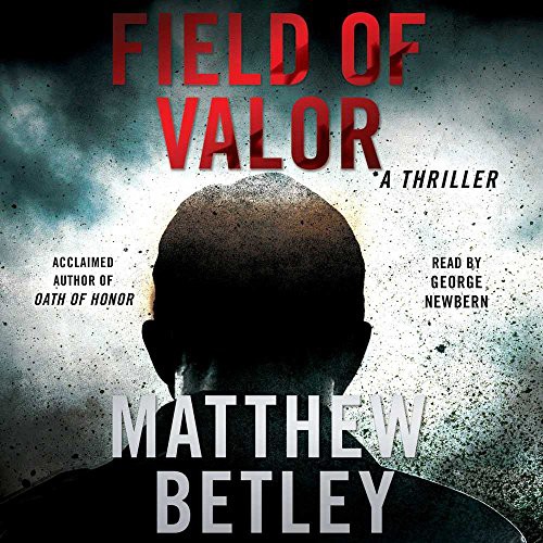 Cover for Field of Valor : A Thriller