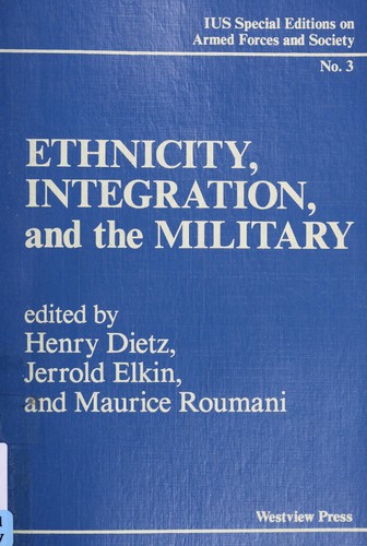 Cover for Ethnicity, integration, and the military