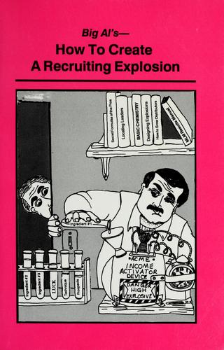 Cover for Big Al's how to create a recruiting explosion