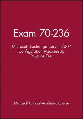 Cover for 70-236 Microsoft Exchange Server 2007 Configuration Measureup Practice Test