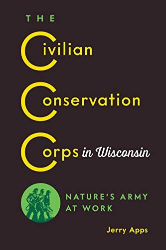 Cover for The Civilian Conservation Corps in Wisconsin