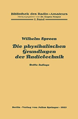 Cover for Die Physikalischen Grundlagen der Radiotechnik