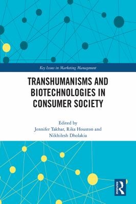 Cover for Transhumanisms and Biotechnologies in Consumer Society
