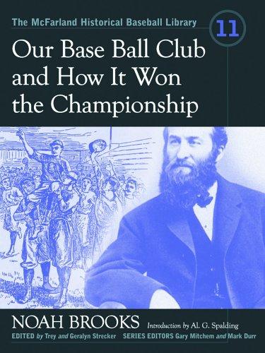 Cover for Our Base Ball Club And How It Won the Championship
