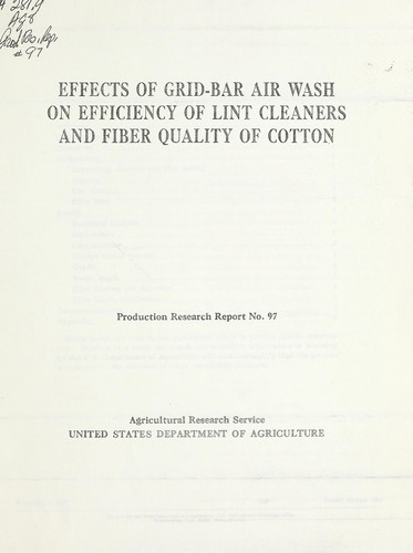 Cover for Effects of grid-bar air wash on efficiency of lint cleaners and fiber quality of cotton
