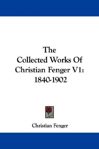 Cover for The Collected Works Of Christian Fenger V1