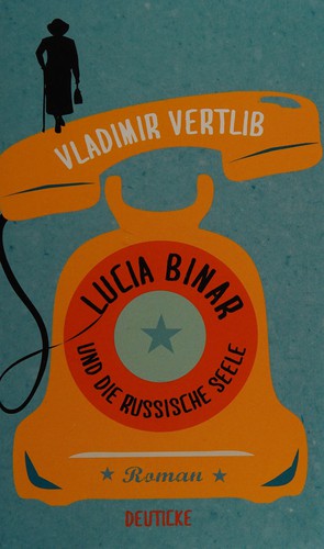 Cover for Lucia Binar und die russische Seele