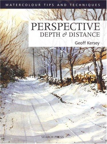 Cover for Perspective Depth & Distance (Watercolour Tips and Techniques)