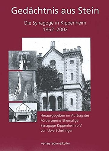 Cover for Ged achtnis aus Stein: Die Synagoge in Kippenheim 1852 - 2002