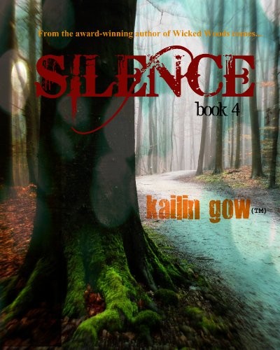 Cover for Silence (Wicked Woods #4)
