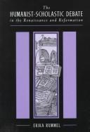 Cover for The Humanist-Scholastic Debate in the Renaissance and the Reformation (Harvard Historical Studies)
