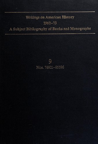 Cover for Writings on American History, 1962-73: A Subject Bibliography of Books and Monographs