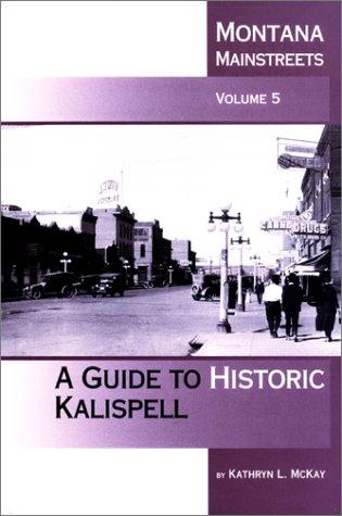 Cover for A guide to historic Kalispell