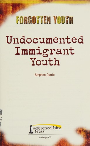 Cover for Undocumented immigrant youth