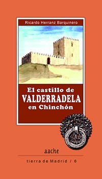 Cover for El castillo de Valderradela en Chinchón