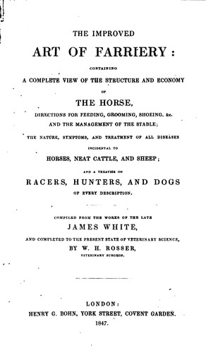 Cover for The Improved Art of Farriery: Containing a Complete View of the Structure ...