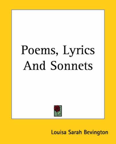 Cover for Poems, Lyrics And Sonnets