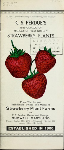 Cover for C. S. Perdue's 1939 catalog of millions of "best quality" strawberry plants from the largest individually owned and operated strawberry plant farms of C. S. Perdue, owner and manager