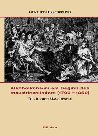 Cover for Alkoholkonsum am Beginn des Industriezeitalters 1.