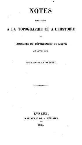 Cover for Notes pour servir à la topographie et à l'histoire des communes du département de l'Eure au ...