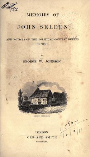 Cover for Memoirs of John Selden and notices of the political contest during his time.