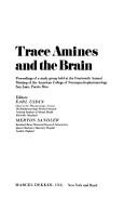 Cover for Trace amines and the brain