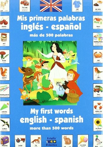 Cover for Mis primeras palabras inglés-español : más de 500 palabras =      My first words English-Spanish : more than 500 words