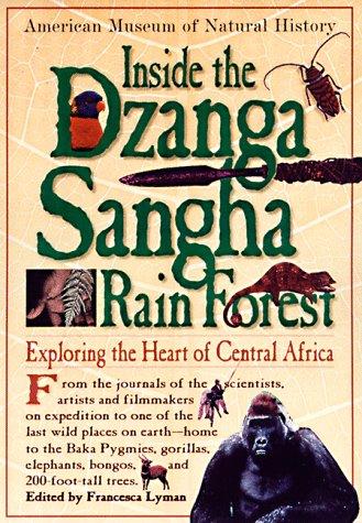 Cover for Inside the Dzanga Sangha Rain Forest