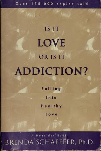 Cover for Is it love or is it addiction?