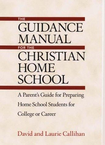 Cover for The Guidance Manual for the Christian Home School