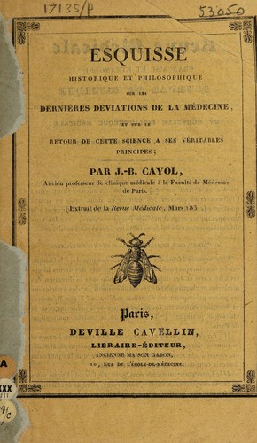 Cover for Esquisse historique et philosophique sur les derniers deviations de la médecine, et sur le retour de cette science à ses véritables principes