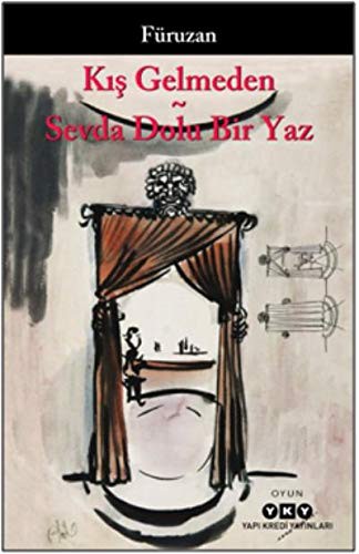 Cover for Kış Gelmeden Sevda Dolu Bir Yaz